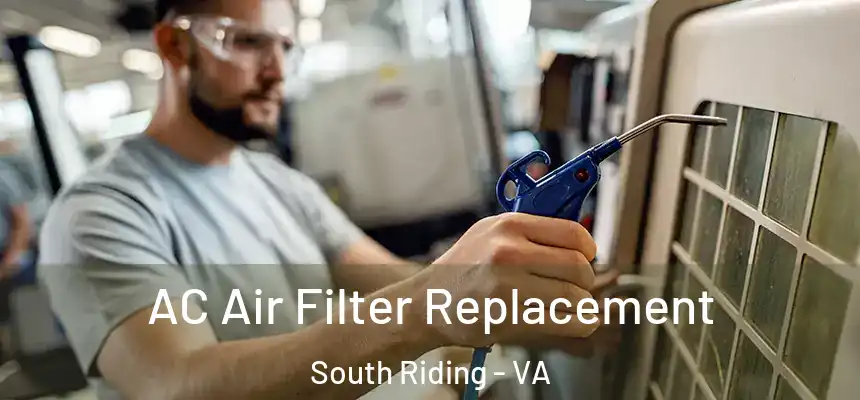 AC Air Filter Replacement South Riding - VA