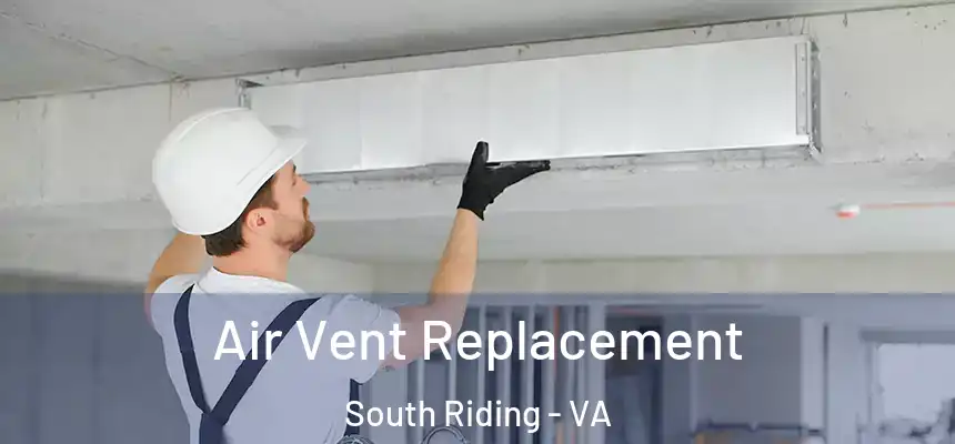  Air Vent Replacement South Riding - VA