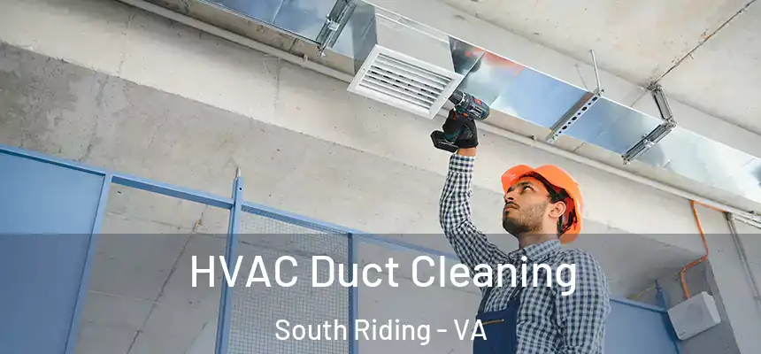  HVAC Duct Cleaning South Riding - VA